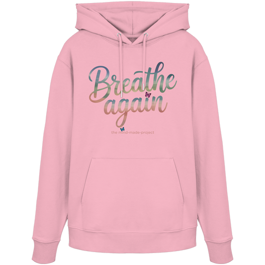 breathe again - Organic Hoodie