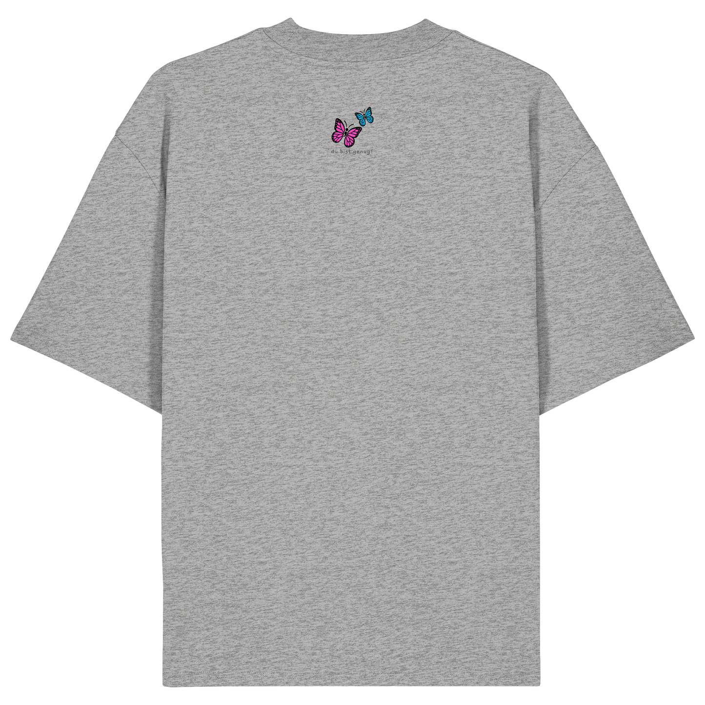 Du bist genug - Organic Oversize Shirt