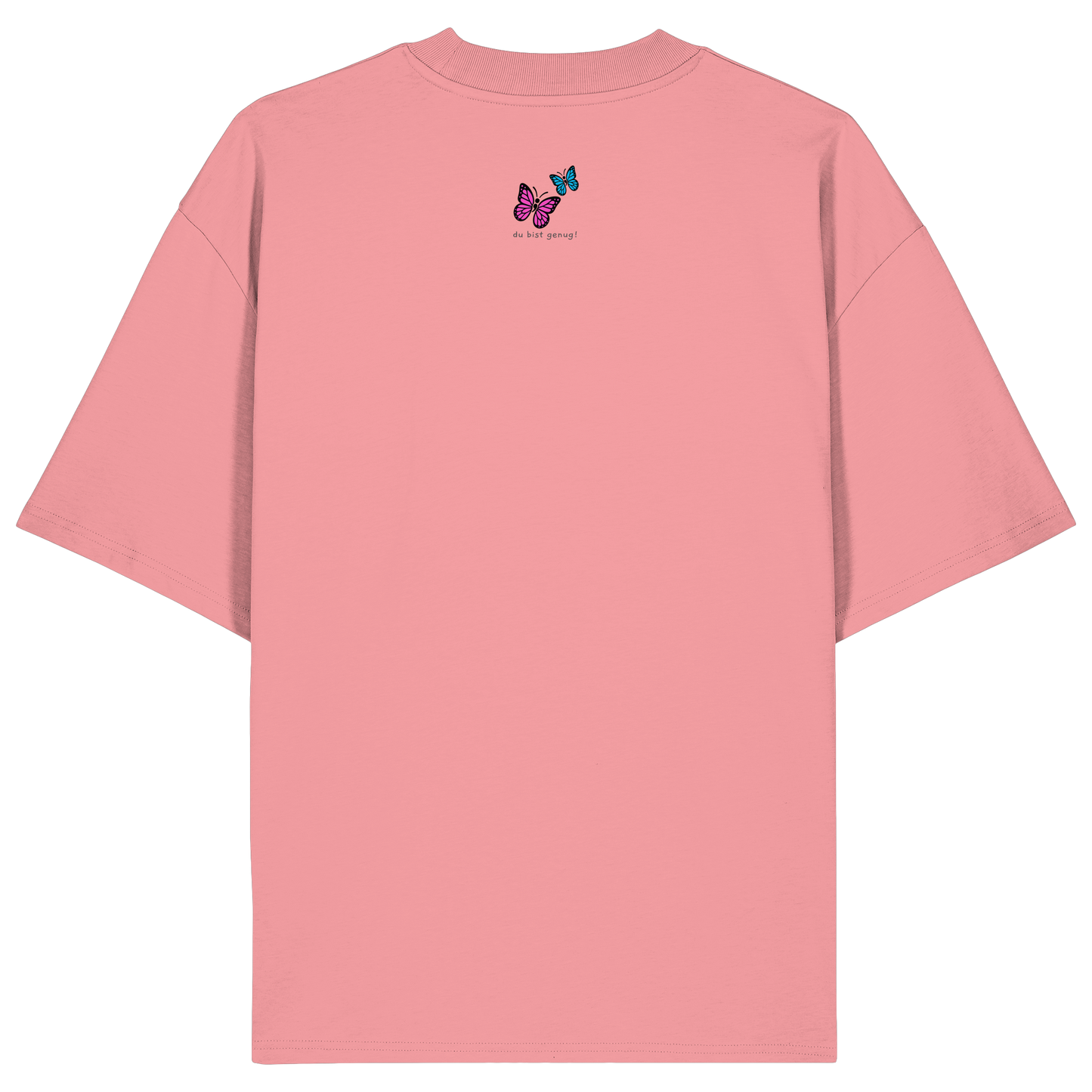 Du bist genug - Organic Oversize Shirt