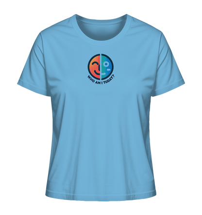 Who am I today - Ladies Organic Shirt
