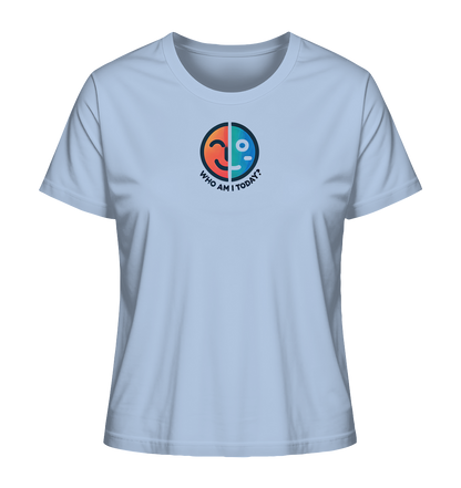 Who am I today - Ladies Organic Shirt