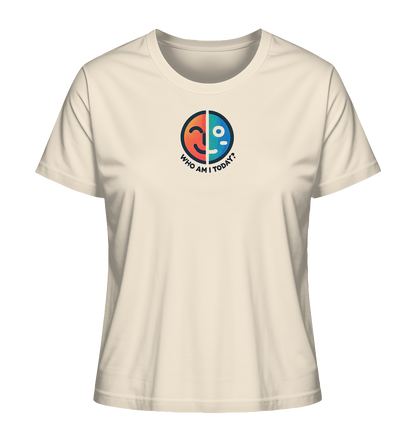 Who am I today - Ladies Organic Shirt