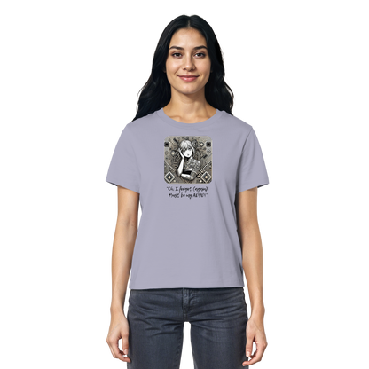 Oh it must be my ADHD - Ladies Organic Shirt