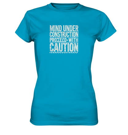 Mind under Construction T-Shirt für Frauen