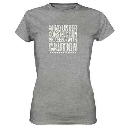 Mind under Construction T-Shirt für Frauen