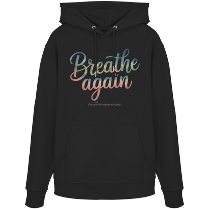 breathe again - Organic Hoodie