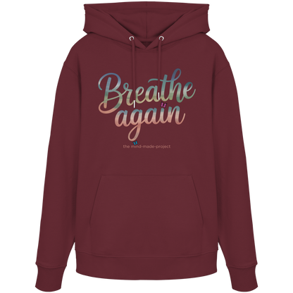 breathe again - Organic Hoodie