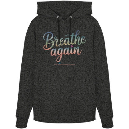 breathe again - Organic Hoodie