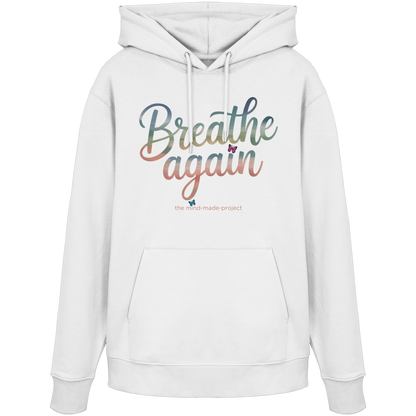 breathe again - Organic Hoodie