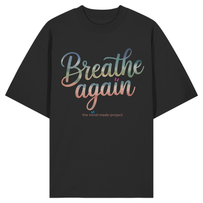 "breathe again" - Organic Oversize Shirt