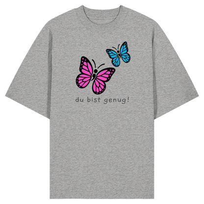 Du bist genug - Organic Oversize Shirt