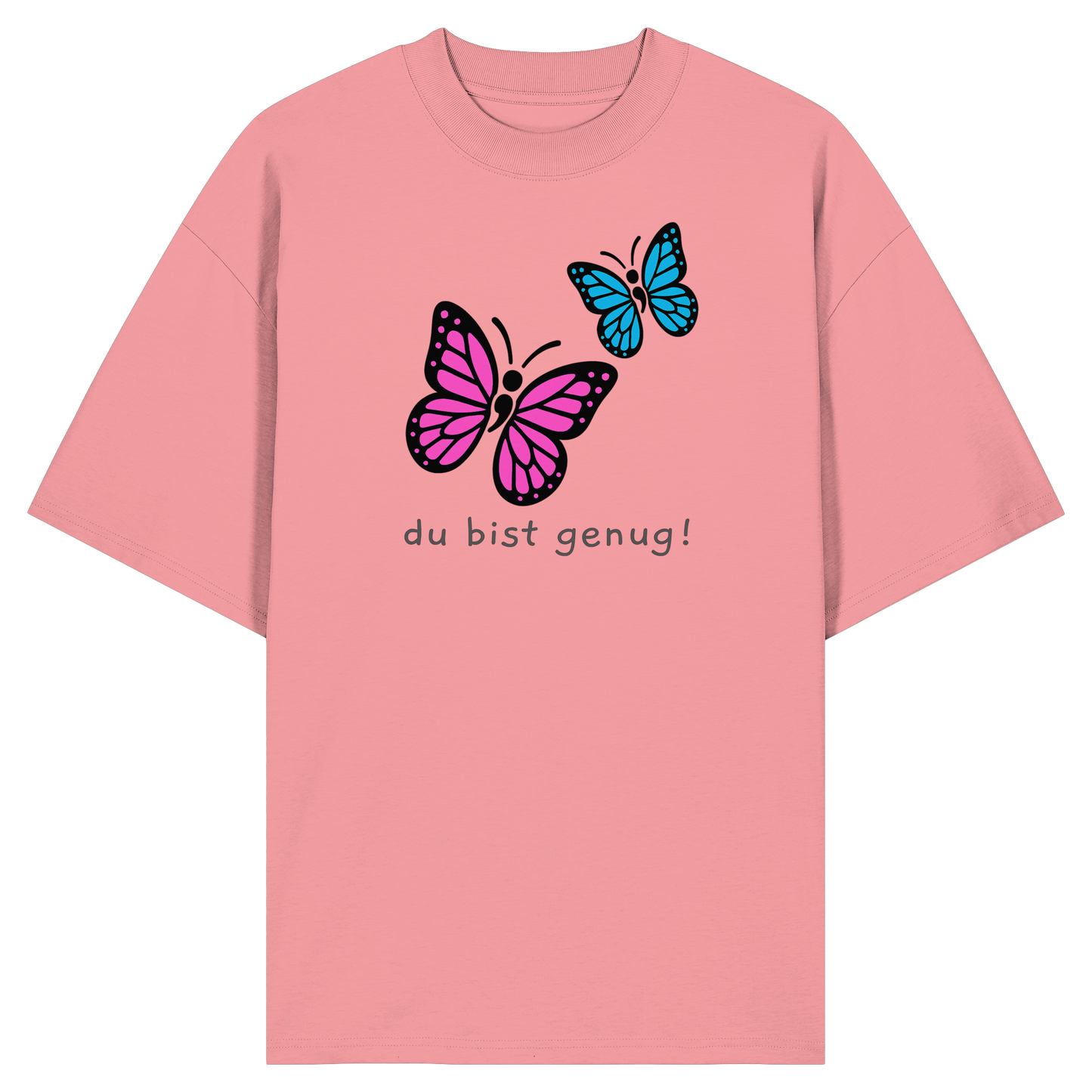 Du bist genug - Organic Oversize Shirt