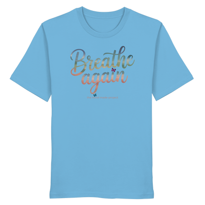 breathe again - Organic Shirt