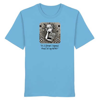 Oh it must be my ADHD - Organic Shirt