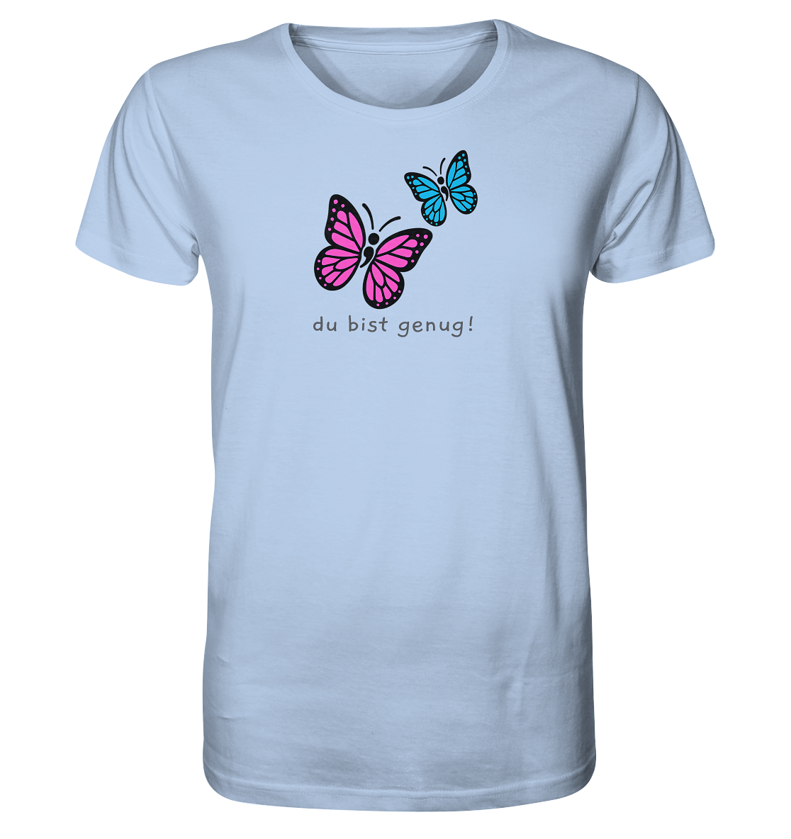 Du bist genug - Organic T-Shirt