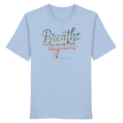 breathe again - Organic Shirt
