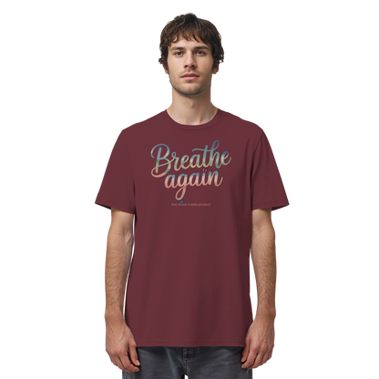 breathe again - Organic Shirt