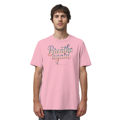 breathe again - Organic Shirt