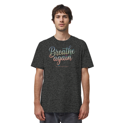 breathe again - Organic Shirt