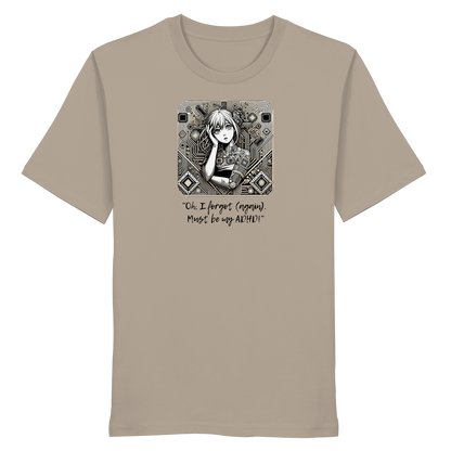 Oh it must be my ADHD - Organic Shirt