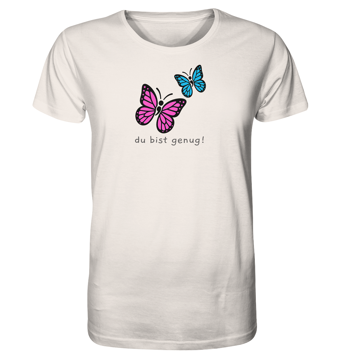 Du bist genug - Organic T-Shirt