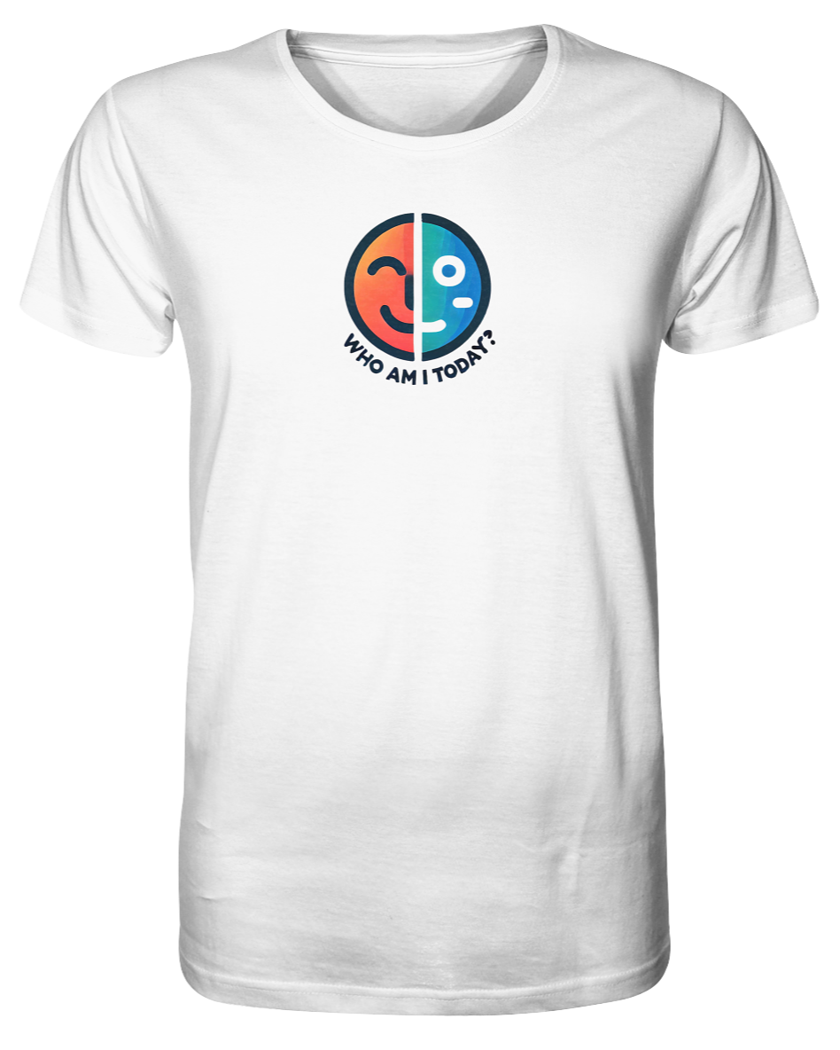 Who am I today - Organic Shirt