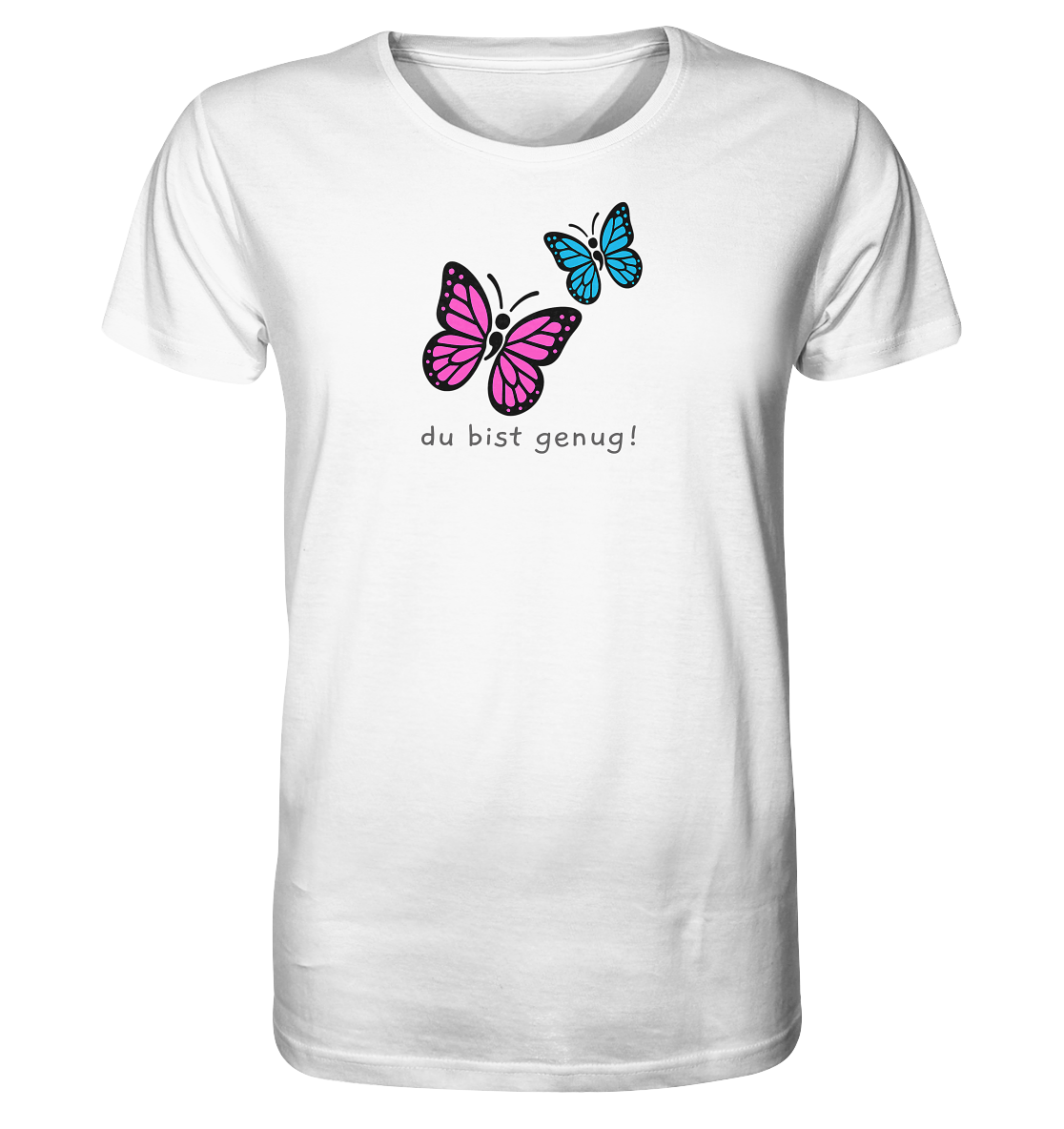 Du bist genug - Organic T-Shirt