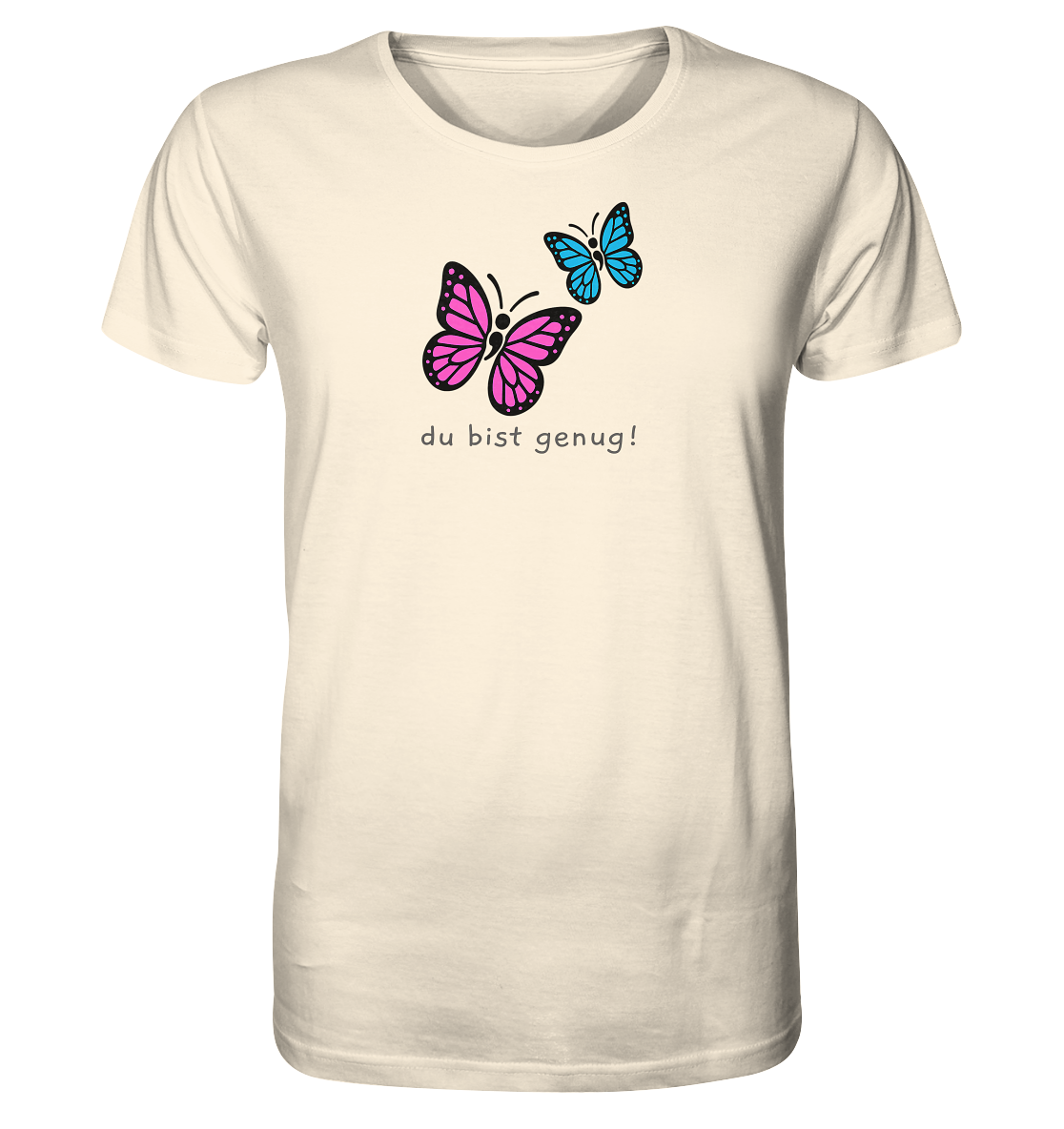 Du bist genug - Organic T-Shirt