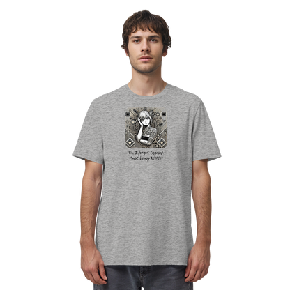 Oh it must be my ADHD - Organic Shirt