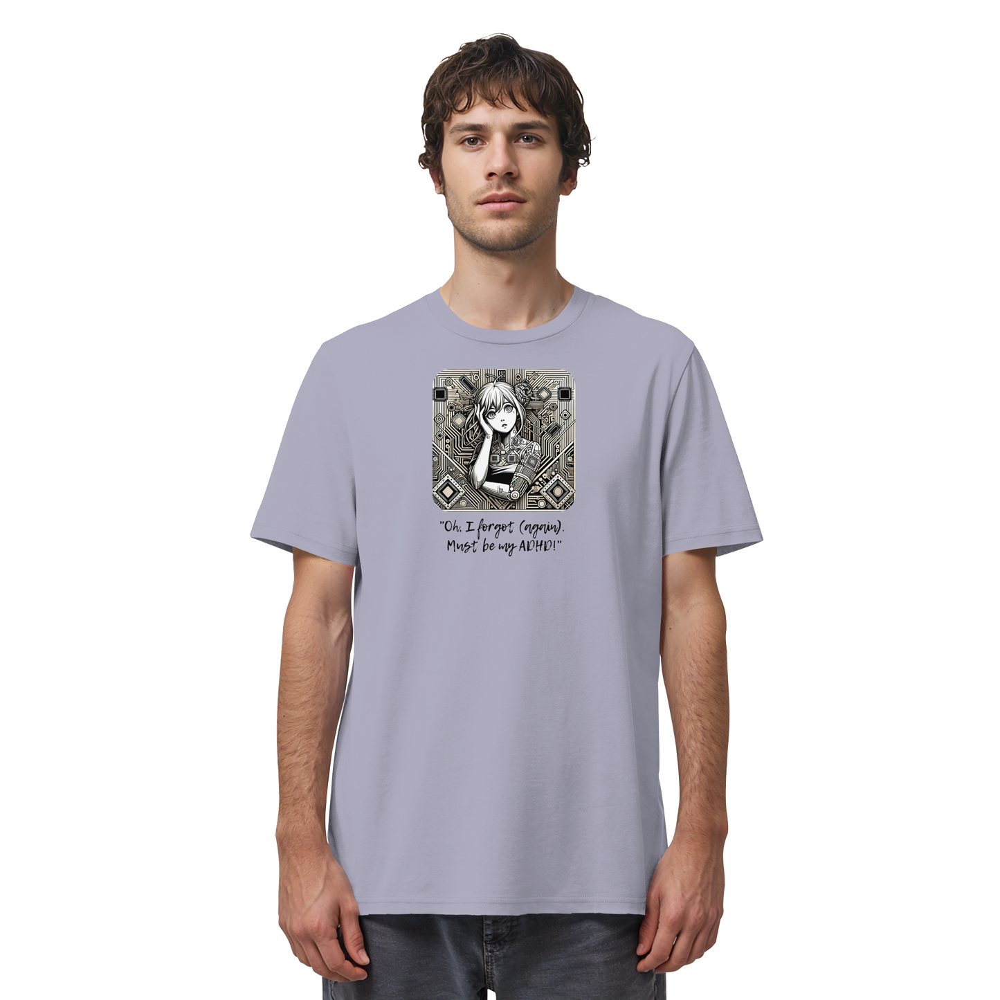 Oh it must be my ADHD - Organic Shirt