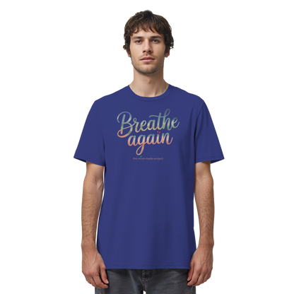 breathe again - Organic Shirt